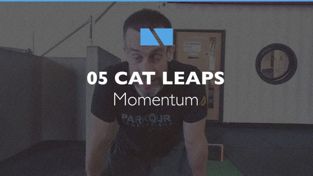 How to Cat Leap #05 - Momentum Parkour Tutorial. [019]